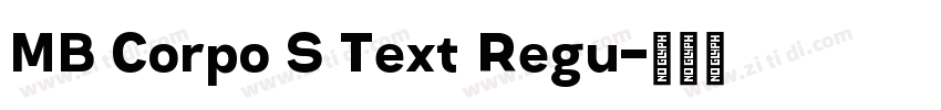 MB Corpo S Text Regu字体转换